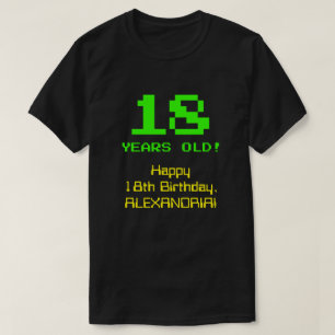 Camiseta 18.o aniversário: Diversão, Olhar De 8 Bits, Ner