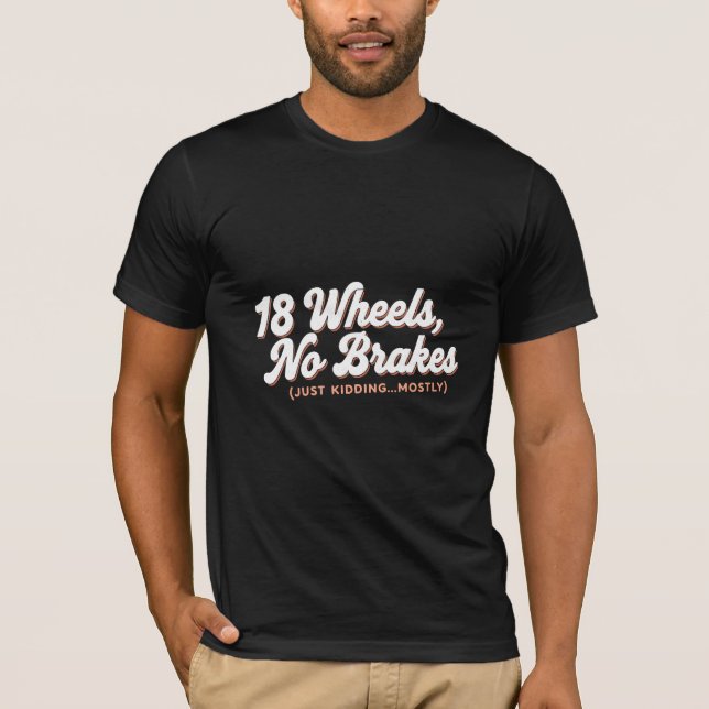 Camiseta 18 rodas sem freios  (Frente)