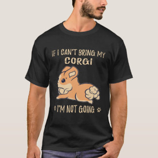 Camiseta 18 Se Eu Não Posso Trazer Meu Corgi Eu Não Vou Cor