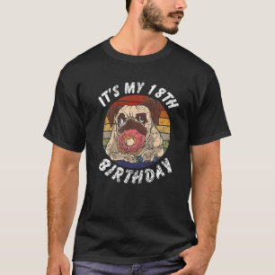 Camiseta 18 Years Old Pug And Donut Vintage Distressed 18Th