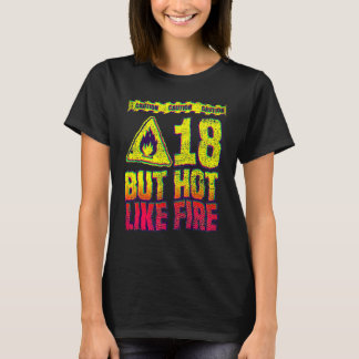 Camiseta 18th Birthday. 18 Years But Hot Like Fire. Funny