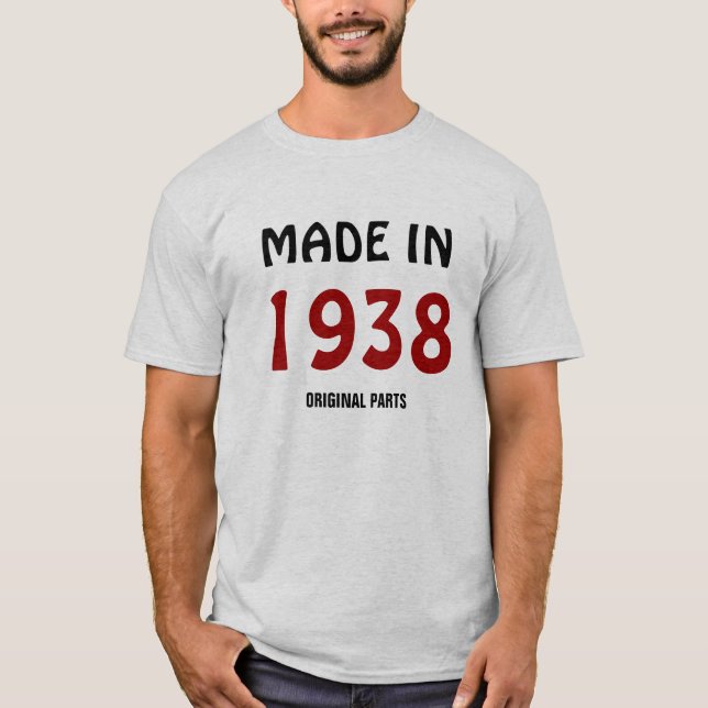 Camiseta 1938: "Feito em 1938, peças originais" t-shirt (Frente)