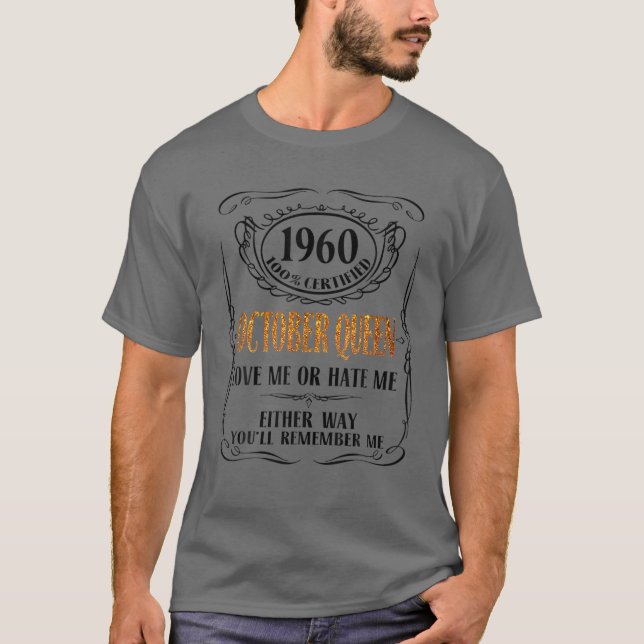 Camiseta 1960 100% Certificação Outubro Rainha Me Ama Ou Od (Frente)