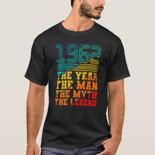 Camiseta 1962 O Ano Um Homem O Mito A Lenda 60º Nascimento
