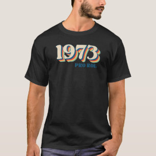 Camiseta 1973 Pro Roe Premium