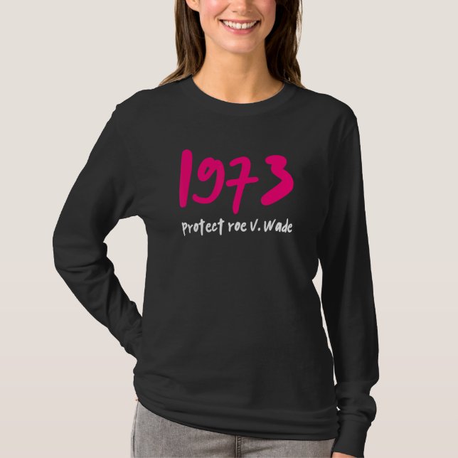 Camiseta 1973 Protect Roe V Wade Fuchsia (Frente)