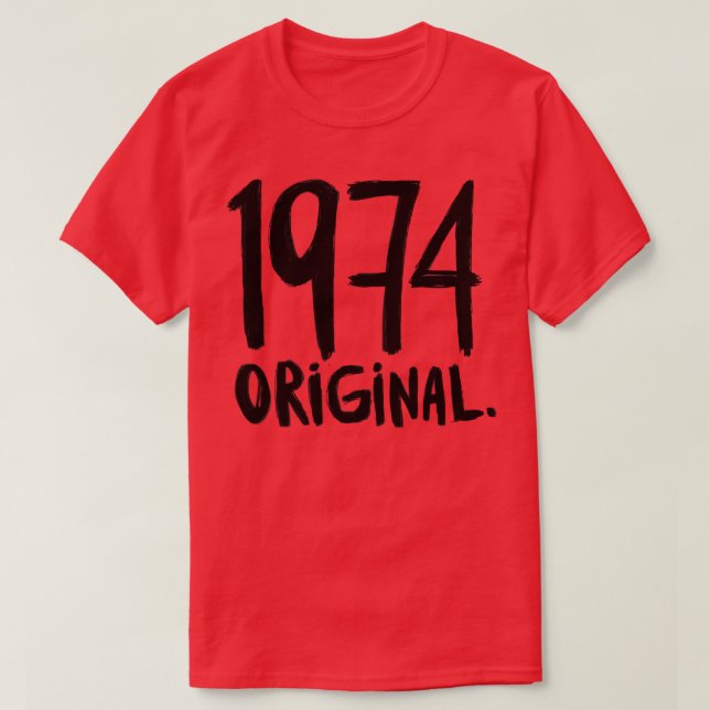 Camiseta 1974 nascer original em 1974, Ano de Nascimento 19 (Frente do Design)