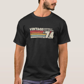 Camiseta 1974 Vintage Mantém A Velha Escola Desde 74 Retro