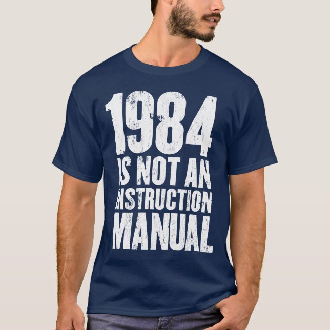 Camiseta 1984 não são um manual da instrução (Frente)