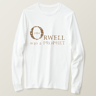Camiseta 1984 Orwell era um PROPHET