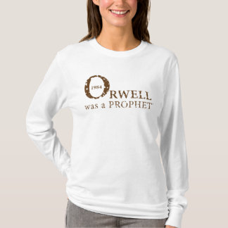 Camiseta 1984 Orwell era um PROPHET para Mulheres, Branco