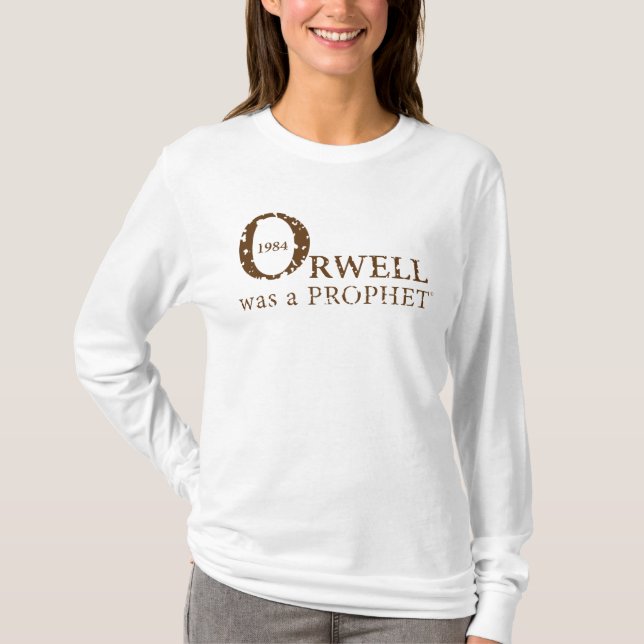 Camiseta 1984 Orwell era um PROPHET para Mulheres, Branco (Frente)