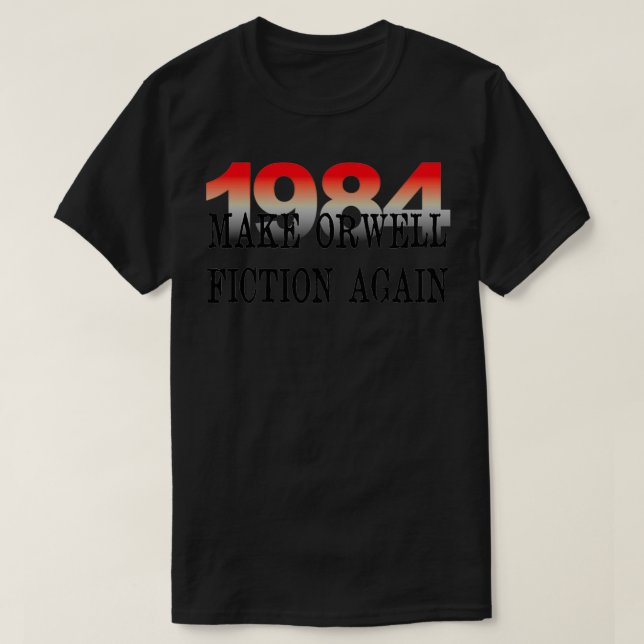 Camiseta 1984 Torna A Ficção Orwell Novamente Literatura  (Frente do Design)