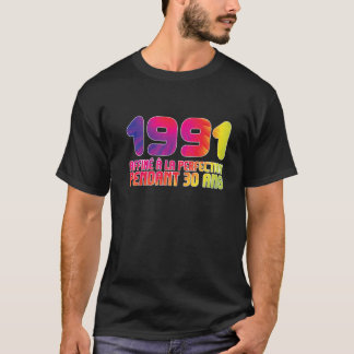 Camiseta 1991 Affiné À La Perfection 30 Ans aniversário de 