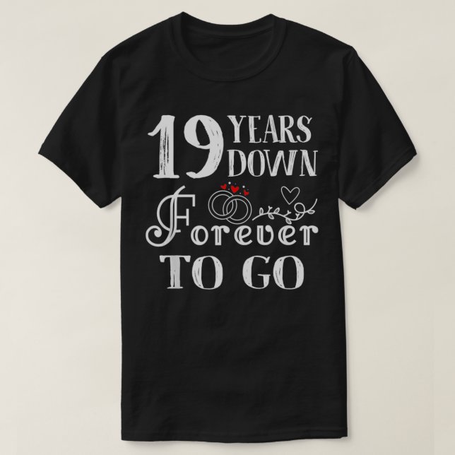 Camiseta 19 Years Down Forever to Go Couple 19th Wedding An (Frente do Design)