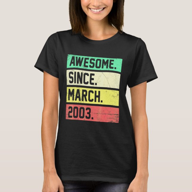 Camiseta 19th Birthday  19 Years Old Awesome Since March 20 (Frente)