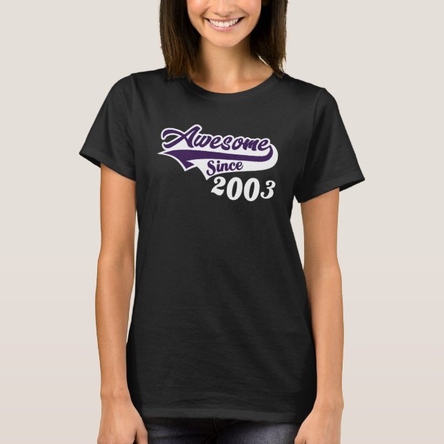 Camiseta 19th Birthday Awesome Since 2003 Age Of Perfection (Frente)