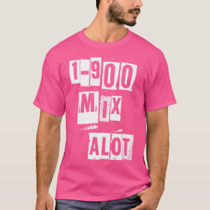 Camiseta 1-900 Mix Muito Bebê Tem Bum Bum Hip Hop Rap