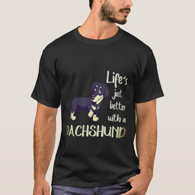 Camiseta 1 A Vida é Só Melhor Com Um Dachshund (Frente)