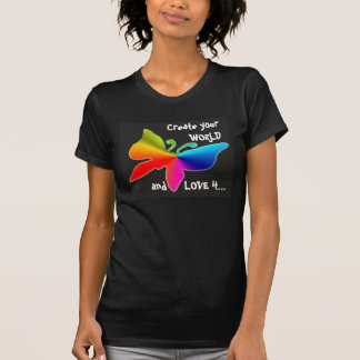Camiseta 1, cria seu MUNDO e AMA-O… T-shirt