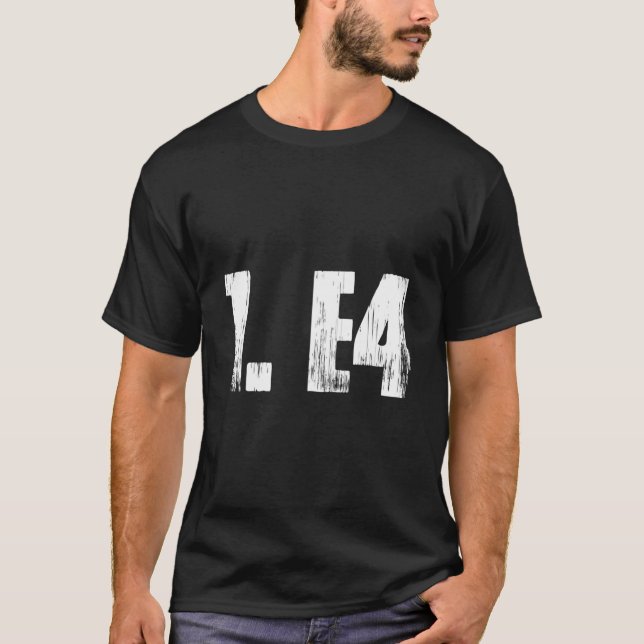 Camiseta 1 E4 Chess Player Chess Opening Tournat (Frente)