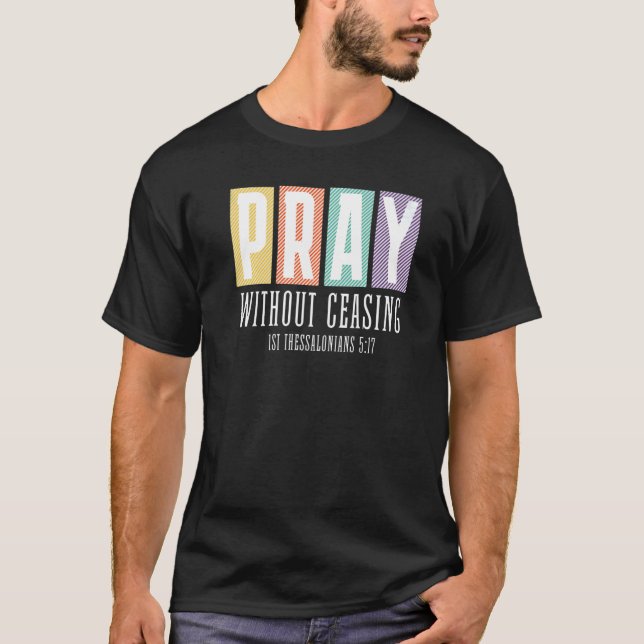 Camiseta 1 Esta 517 PRAY Sem Cessar Gráfico Cristão (Frente)