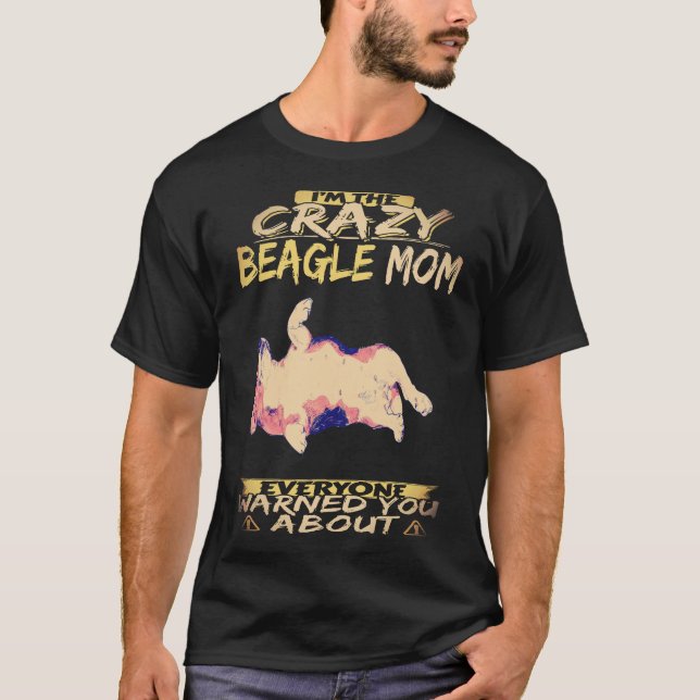 Camiseta 1 Eu Sou a Mãe Louca do Beagle Beagle (Frente)