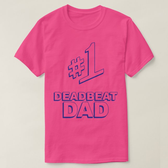 Camiseta 1 Pai de Deadbeat (Frente do Design)