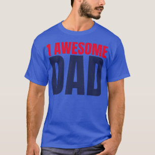 Camiseta 1 Pai incrível Citação da vida do Pai engraçada em
