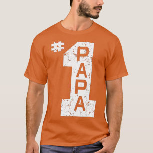 Camiseta #1 Papa Número Um Pai Pai Pai Avô Pai Pai