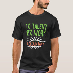 Camiseta 1 Talento 99 Trabalho de Profissionais Contabilist