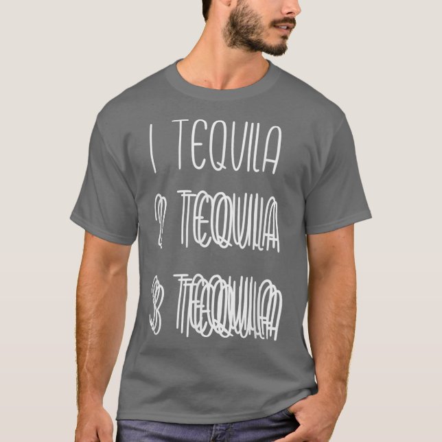 Camiseta 1 Tequila 2 Tequila 3 Tequila Double and Triple (Frente)