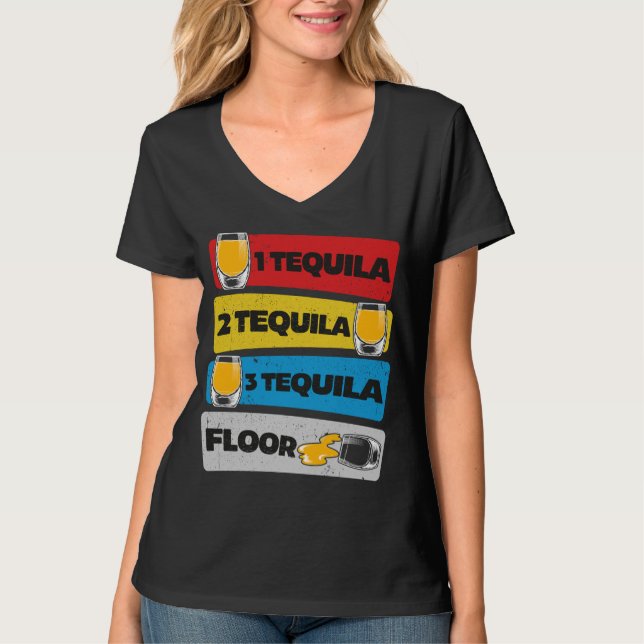 Camiseta 1 Tequila 2 Tequila 3 Tequila Floor T Shirt (Frente)