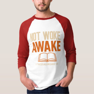 Camiseta 1 Tessalonicenses 5:6 Não Acordado