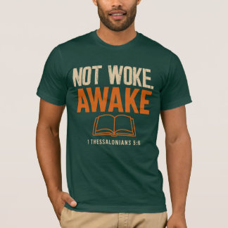 Camiseta 1 Tessalonicenses 5:6 Não Acordado