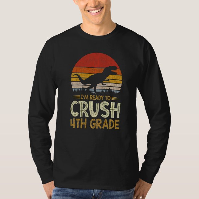 Camiseta 1st Day Of 4th Grade Im Ready To Crush Dinosaur Bo (Frente)
