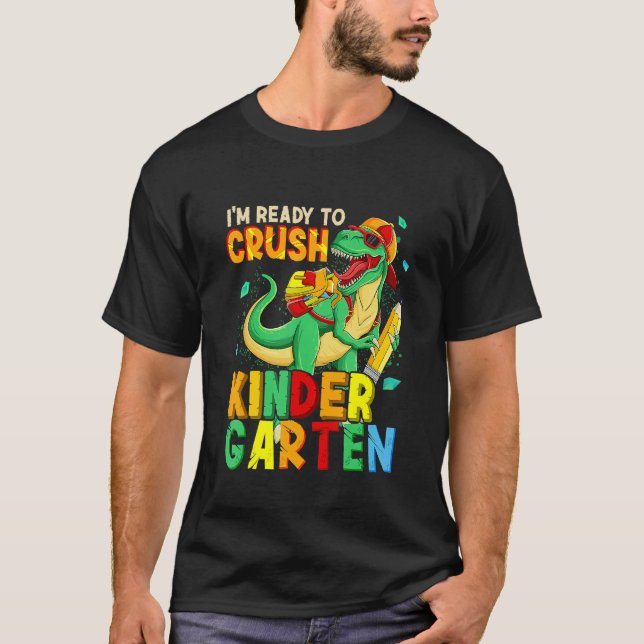Camiseta 1st Day Of Kindergarten I'm Ready To Crush Dinosau (Frente)