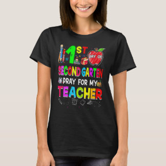 Camiseta 1st Day Of Second Grade Pray For My Teacher Back T