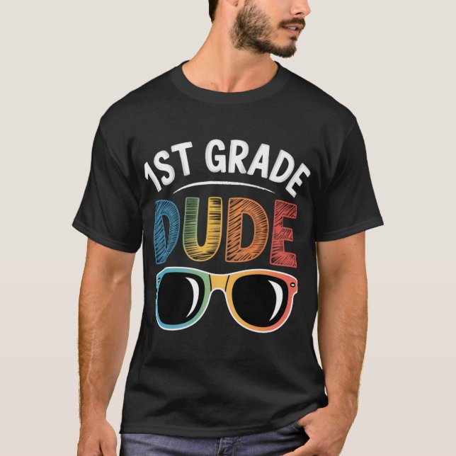 Camiseta 1st Grade Dude Backo School First Grade student gi (Frente)