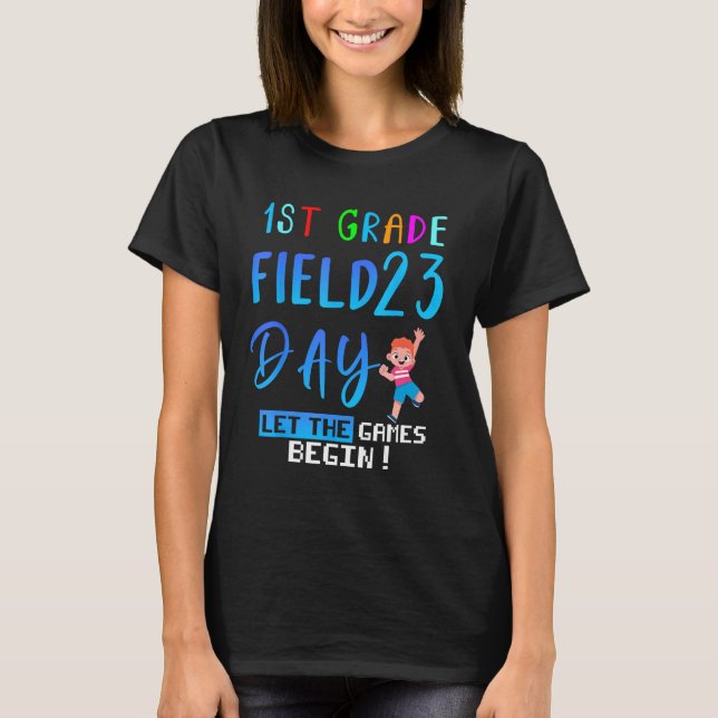 Camiseta 1st grade Field Day 2023 Let The Games Begin kids  (Frente)
