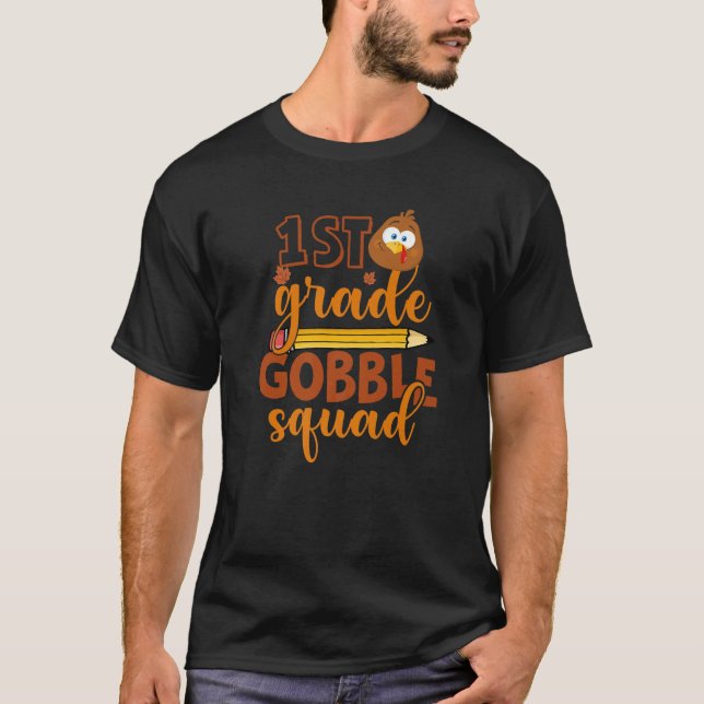 Camiseta 1st Grade Gobble Squad  Turkey Thanksgiving  1 (Frente)