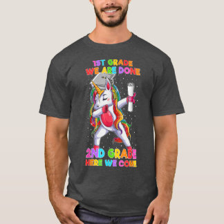 Camiseta 1St Grade We Are Done 2ND Grade Here We Come Unico