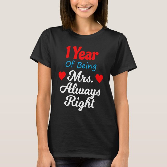 Camiseta 1st Wedding Anniversary for Women Her Mrs Always R (Frente)