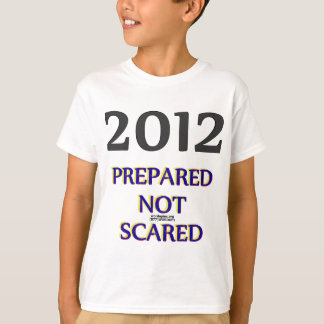 Camiseta 2012 Preparado Não Assustado