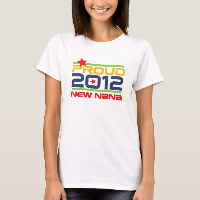 Camiseta 2012 t-shirt e presentes orgulhosos de Nana (Frente)