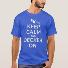 Camiseta 2013 Fique Calmo E Decker Na T-shirt De Sombras