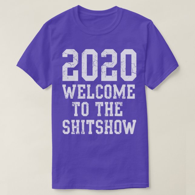 Camiseta 2020 Bem-Vindo Ao Shitshow Covid (Frente do Design)