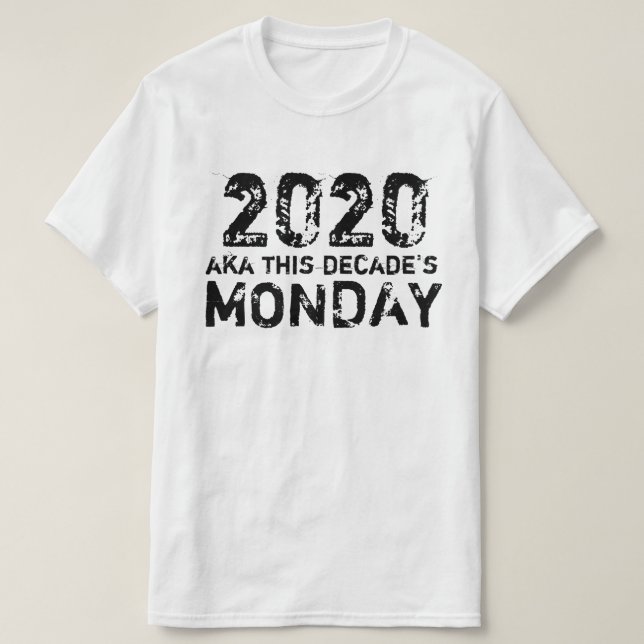 Camiseta 2020 e segunda-feira (Frente do Design)