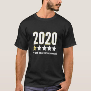 Camiseta 2020 Muito Ruim, Não Recomendaria