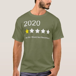 Camiseta 2020 Muito Ruim Não Recomendaria Uma Classificaç
